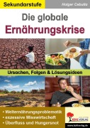 Cover-Bild zum Titel 'Die globale Ernährungskrise' von 'Holger Cebulla'