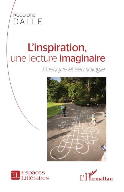 L'inspiration, une lecture imaginaire - Rodolphe Dalle
