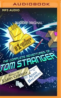 #1 in Customer Service: The Complete Adventures of Tom Stranger - Larry Correia