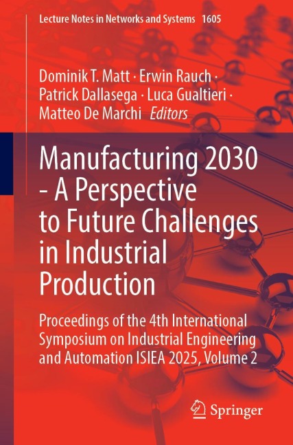 Manufacturing 2030 - A Perspective to Future Challenges in Industrial Production - 
