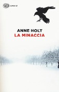 La minaccia - Anne Holt