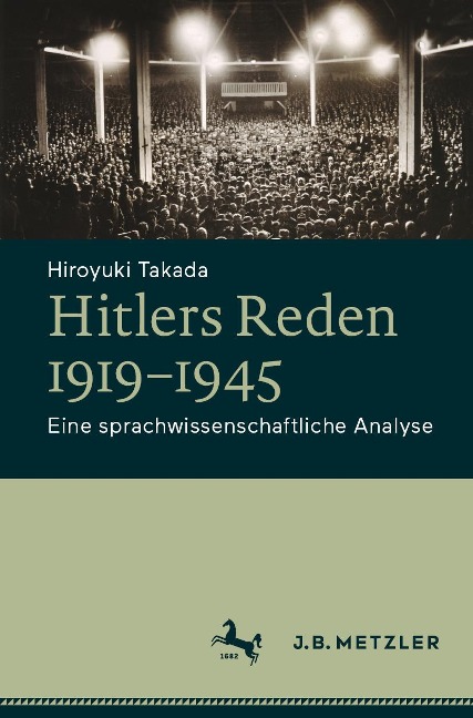 Hitlers Reden 1919-1945 - Hiroyuki Takada