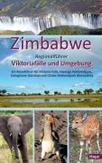Cover-Bild zum Titel 'Zimbabwe: Regionalführer Viktoriafälle und Umgebung' von 'Ilona Hupe'