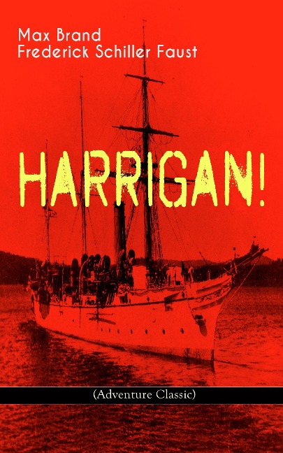 HARRIGAN! (Adventure Classic) - Max Brand, Frederick Schiller Faust