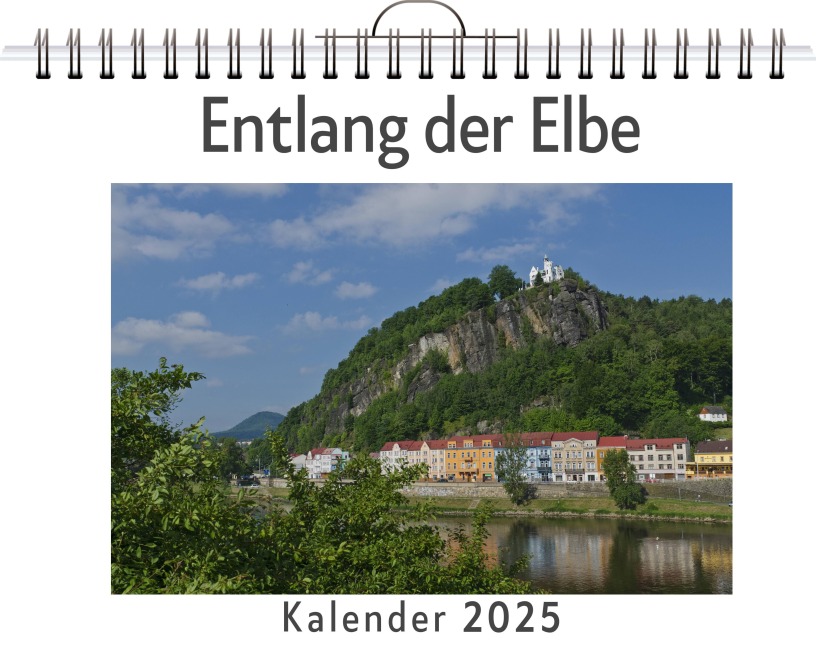 Entlang der Elbe - (Wandkalender 2025, Kalender DIN A4 quer, Monatskalender im Querformat mit Kalendarium, das perfekte Geschenk) - Samuel Neumann