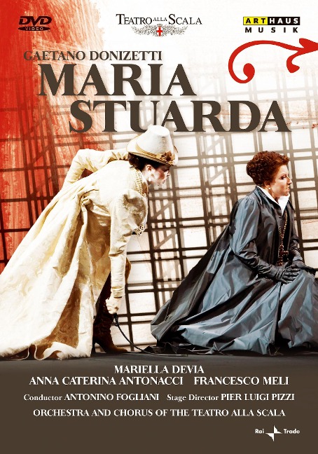 Maria Stuarda - Fogliani/Devia/Antonacci/Meli