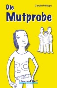 Cover-Bild zum Titel 'Die Mutprobe' von 'Carolin Philipps'