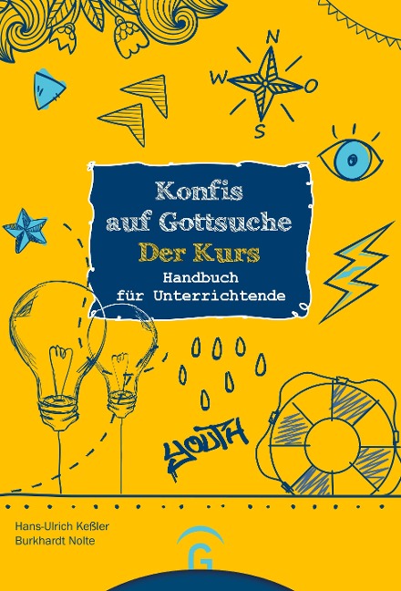 Konfis auf Gottsuche - der Kurs - Hans-Ulrich Keßler, Burkhardt Nolte