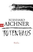 Cover-Bild zum Titel 'Totenhaus' von 'Bernhard Aichner'