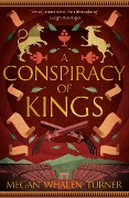 Cover-Bild zum Titel 'A Conspiracy of Kings' von 'Megan Whalen Turner'