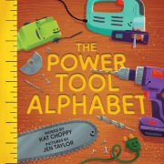 Cover-Bild zum Titel 'The Power Tool Alphabet' von 'Kat Choppy'