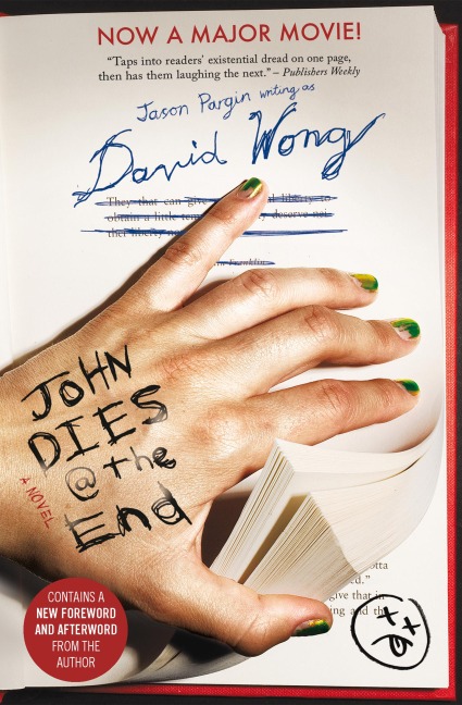 John Dies at the End - David Wong, Jason Pargin