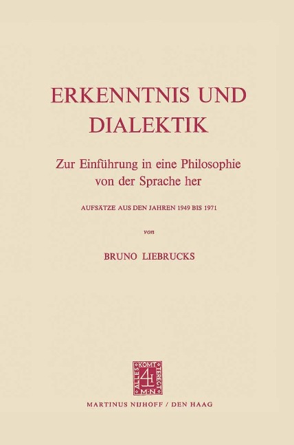 Erkenntnis und Dialektik - Bruno Liebrucks