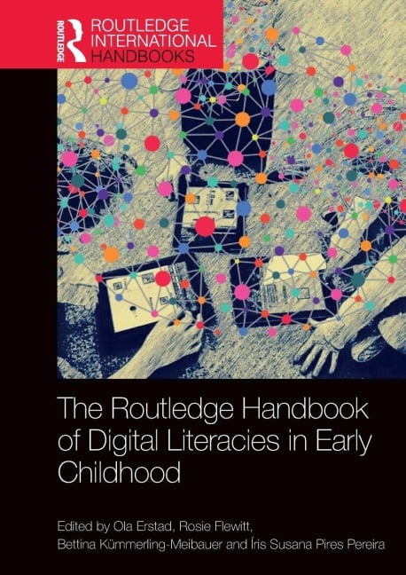 The Routledge Handbook of Digital Literacies in Early Childhood - 