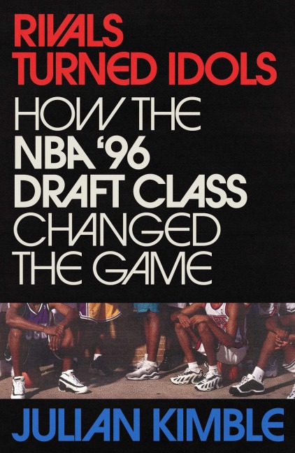 Rivals Turned Idols - Julian Kimble