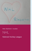 Cover-Bild zum Titel 'NHL' von 'Peter Oberfrank - Hunziker'