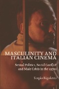 Cover-Bild zum Titel 'Masculinity and Italian Cinema' von 'Sergio Rigoletto'