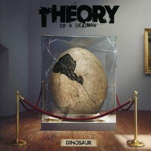 Dinosaur - Theory Of A Deadman