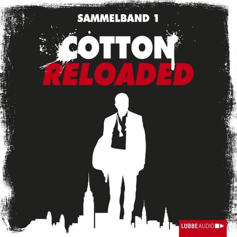 Cotton Reloaded, Sammelband 1, Folgen 1-3 - Jan Gardemann, Mario Giordano, Peter Mennigen