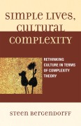 Cover-Bild zum Titel 'Simple Lives, Cultural Complexity' von 'Steen Bergendorff'