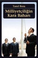 Milliyetciligin Kara Bahari - Tanil Bora