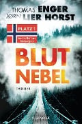 Cover-Bild zum Titel 'Blutnebel' von 'Thomas Enger, Jørn Lier Horst'