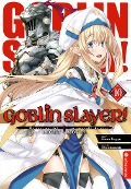 Goblin Slayer! Light Novel 10 - Kumo Kagyu, Noboru Kannatuki