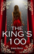 Cover-Bild zum Titel 'The King's 100' von 'Karin Biggs'