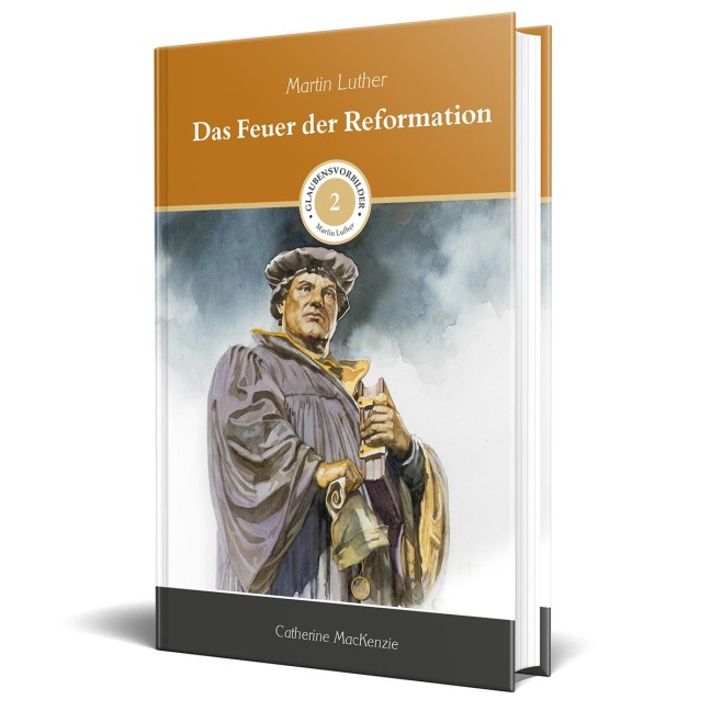 Das Feuer der Reformation - Catherine Mackenzie