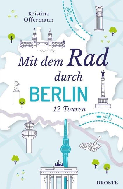 Mit dem Rad durch Berlin - Kristina Offermann