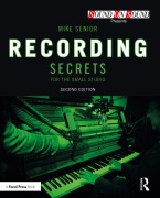 Cover-Bild zum Titel 'Recording Secrets for the Small Studio' von 'Mike Senior'