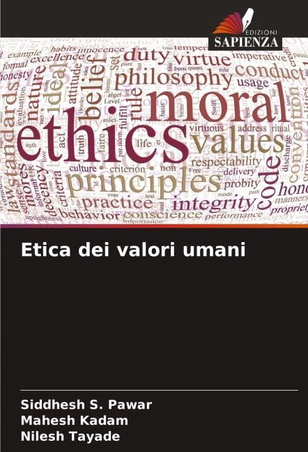 Etica dei valori umani - Siddhesh S. Pawar, Mahesh Kadam, Nilesh Tayade