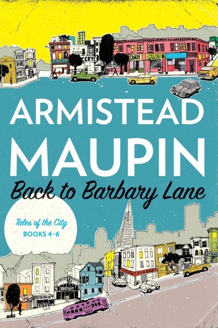 Back to Barbary Lane - Armistead Maupin