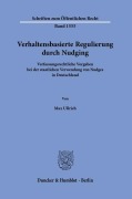 Cover-Bild zum Titel 'Verhaltensbasierte Regulierung durch Nudging' von 'Max Ullrich'