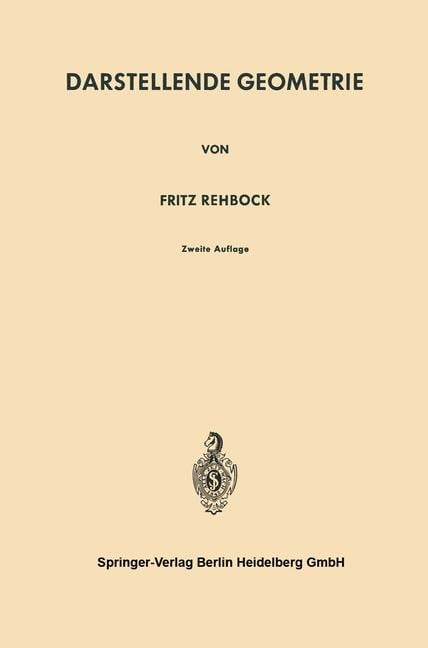 Darstellende Geometrie - Fritz Rehbock