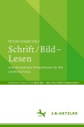 Cover-Bild zum Titel 'Schrift / Bild - Lesen' von ''