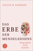 Cover-Bild zum Titel 'Das Erbe der Mendelssohns' von 'Julius H. Schoeps'