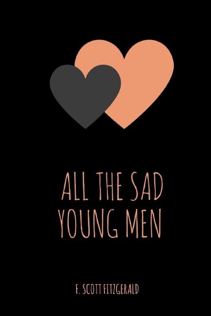 All the Sad Young Men - F. Scott Fitzgerald