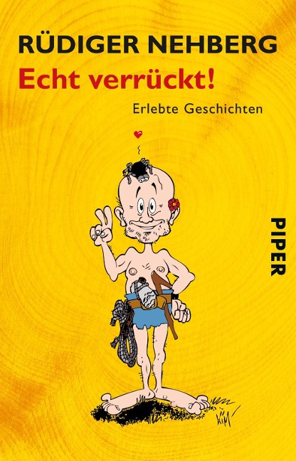 Echt verrückt! - Rüdiger Nehberg