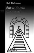 Cover-Bild zum Titel 'Süt ve Kömür' von 'Ralf Rothmann'
