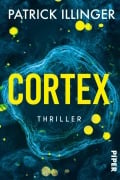 Cover-Bild zum Titel 'Cortex' von 'Patrick Illinger'