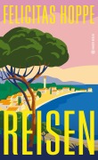 Cover-Bild zum Titel 'Reisen' von 'Felicitas Hoppe'