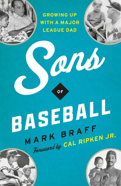 Sons of Baseball - Mark Braff