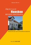 Cover-Bild zum Titel 'Abenteuer Hausbau besser verstehen' von 'Margot Weller'