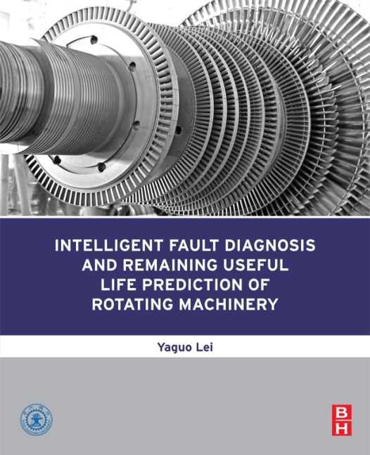 Intelligent Fault Diagnosis and Remaining Useful Life Prediction of Rotating Machinery - Yaguo Lei