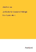 Jahrbücher für classische Philologie - Alfred Fleckeisen