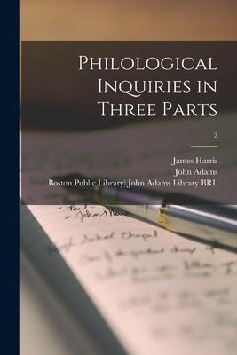 Philological Inquiries in Three Parts; 2 - James Harris