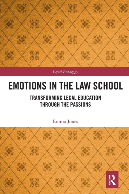 Emotions in the Law School - Emma Jones