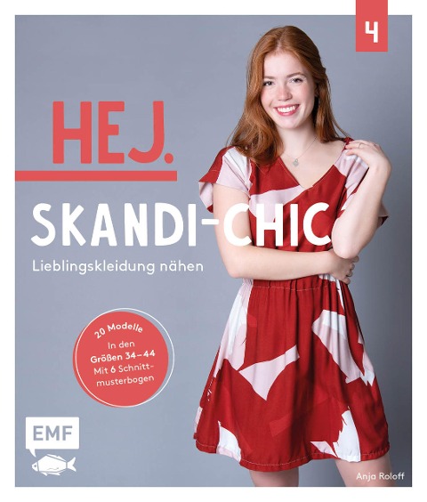 Hej. Skandi-Chic - Band 4 - Lieblingskleidung nähen - Anja Roloff