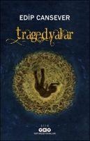 Tragedyalar - Edip Cansever